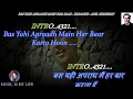 Bas Yahi Apradh Main Har Baar Karta Hoon Karaoke With Scrolling Lyrics Eng. & हिंदी
