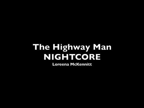 The Highway Man NIGHTCORE Loreena McKennitt