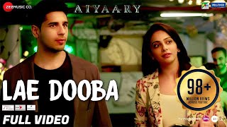 Lae Dooba -   | Aiyaary | Sidharth Malhotra, Rakul Preet | Sunidhi Chauhan | Roc