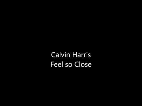 Calvin Harris Feel so Close