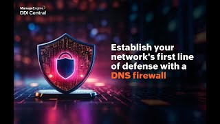 How To Set Up Dns Firewall Policies For Your Network Infrastructure Using Manageengine Ddi Central