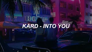 KARD - 'Into You' Easy Lyrics