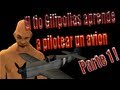 el tio gilipollas aprende a pilotear un avion 1/2