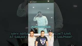 Why Arbaaz & Sohail Doesnt Live At Galaxy Apartment Like Salman Khan