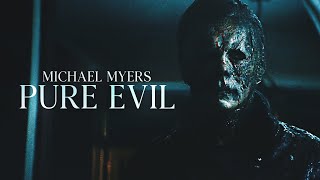 Michael Myers Pure Evil