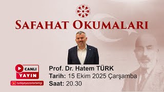 Safahat Okumaları - Prof. Dr. Hatem Türk