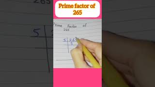 Prime Factor Of 265