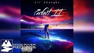 Lil Chungus - Perfect Ii Official Full Ep - Hrr Exclusive
