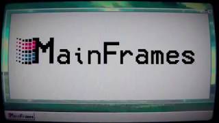 MainFrames-Trailer