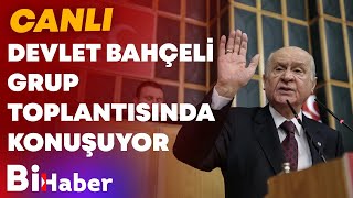 MHP Grup Toplantısında Devlet Bahçeli Konuşuyor! | BİHABER