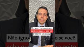 Dor No Peito É Só Ansiedade? Não Ignore Este Alerta