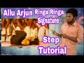 Allu Arjun Ringa Ringa Song | Aarya 2 | Signature Step Tutorial || Sunny Arya