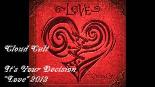 Watch Cloud Cult Its Your Decision video