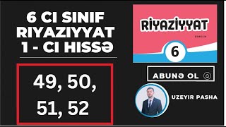 6 Cı Sinif Riyaziyyat 1-Ci Hissə Səh 49, 50, 51, 52 Düz Mütənasib Asılılıq