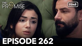 The Promise Episode 262 (Hindi Dubbed)
