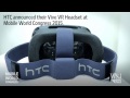 HTC Unveils 'Vive' Virtual-Reality Headset