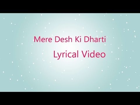 Mere Desh Ki Dharti Lyrical Video - Upkar 1967