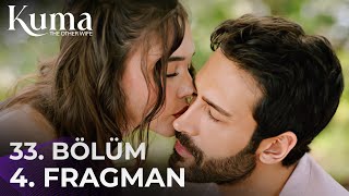 Kuma 33. Bölüm 4. Fragmanı Emre Özmen Aybüke Yilmaz Yeni Diziler 2025