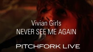 Watch Vivian Girls Never See Me Again video