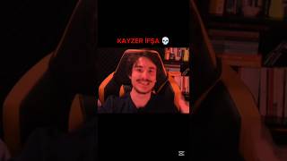 Kayzer İfşa.