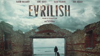 Evrilish (O‘zbek Kino) 2023 | Эврилиш (Ўзбек Кино) “Эволюция”
