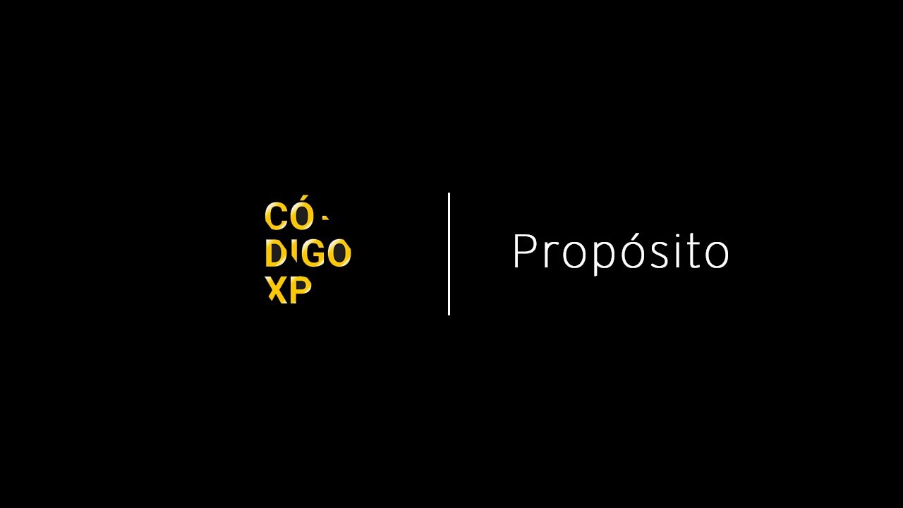 CÓDIGO XP - Transformar o mercado financeiro para melhorar a vida das pessoas