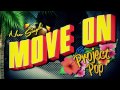 PROJECT POP - MOVE ON (OFFICIAL MUSIC VIDEO)