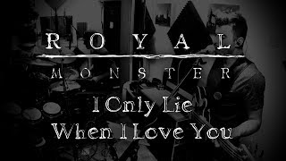 Royal Blood - I Only Lie When I Love You (Royal Blood Tribute) One Take