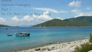 Vietnam Highlights Contiki Tour Part 1 - Ho Chi Minh City to Nha Trang