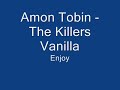 Amon Tobin - The Killer's Vanilla