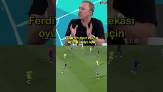 Sergen Yalçın Ferdi Kadıoğlu Yorumu