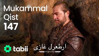 Ertuğrul Gazi Mukammal Qist 147