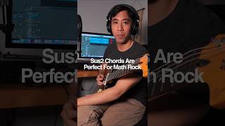 Sus2 Chords Are Perfect For Math Rock