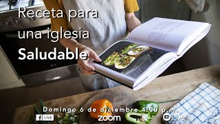 Receta para una Iglesia Saludable | Servicio domingo