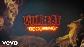 Watch Volbeat Becoming video