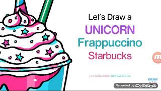 How To Draw A Unicorn Frappuccino Starbucks Easy And Cute How To Draw A Unicorn Frappuccino Starbucks Easy And Cute