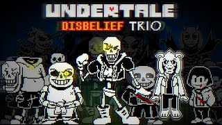 Undertale: Disbelief Trio | Phase 3 Full Animation