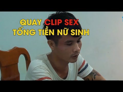 Gã bạc tình dùng clip sex tống tiền nhiều nữ sinh
