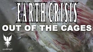 Watch Earth Crisis Out Of The Cages video