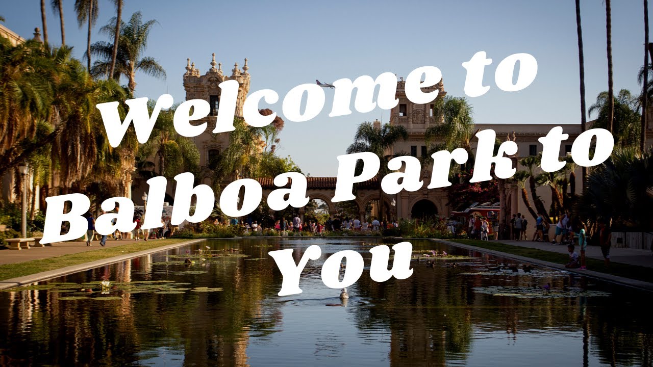 Welcome to Balboa Park to You!