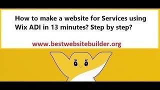 How to make a website for Services using Wix ADI in 13 minutes? Step by step