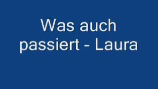 Watch Laura Was Auch Passiert video