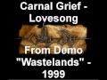 Carnal Grief - Lovesong