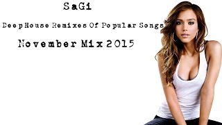 Sagi - Deep House Remixes Of Popular Songs (November 2015)