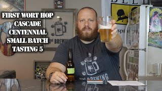 Cascade Centennial First Wort Hop End Hops Tasting 5