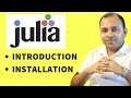 Julia Tutorial -  Intro to Julia | How to download | How to install Julia and Jupyter notebooks