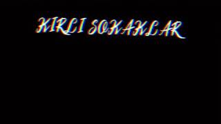 Kirli Sokaklar 1. Bölüm Başlangıç