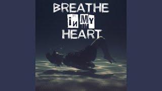 Breathe In My Heart (Feat. Audira)