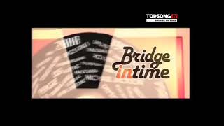 Bridge In Time Topsong Tv