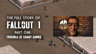 The Full Story Of Fallout 1 Part 1 Trouble At Shady Sands